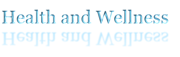 Health and Wellness
